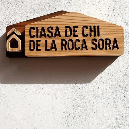 Ciasa De Chi De La Roca Sora *